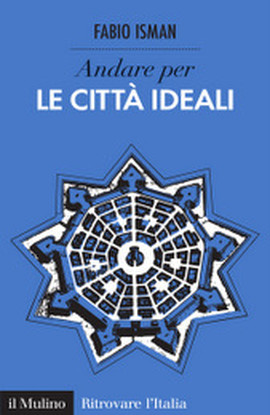 Copertina della news 9 luglio @VITERBO, Andare per le città ideali